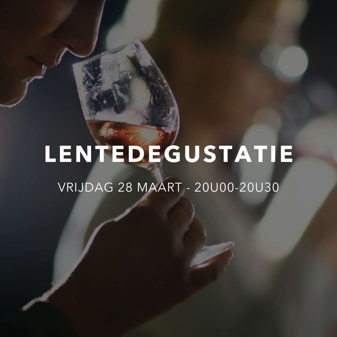 Ticket Lentedegustatie 2025 | Vrijdag 28 maart 20.00-20.30 uur